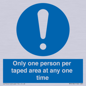 Only one person per taped area at any one time